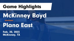 McKinney Boyd  vs Plano East  Game Highlights - Feb. 20, 2023