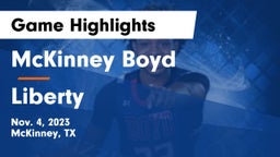 McKinney Boyd  vs Liberty  Game Highlights - Nov. 4, 2023