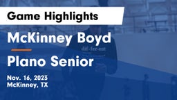 McKinney Boyd  vs Plano Senior  Game Highlights - Nov. 16, 2023