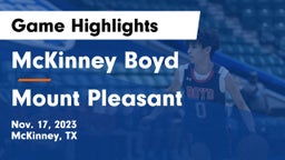 McKinney Boyd  vs Mount Pleasant  Game Highlights - Nov. 17, 2023