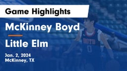 McKinney Boyd  vs Little Elm  Game Highlights - Jan. 2, 2024