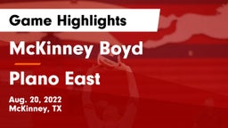 McKinney Boyd  vs Plano East Game Highlights - Aug. 20, 2022