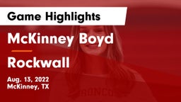 McKinney Boyd  vs Rockwall  Game Highlights - Aug. 13, 2022