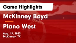 McKinney Boyd  vs Plano West Game Highlights - Aug. 19, 2023