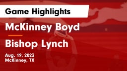 McKinney Boyd  vs Bishop Lynch Game Highlights - Aug. 19, 2023