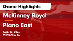 McKinney Boyd  vs Plano East  Game Highlights - Aug. 20, 2023