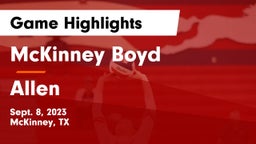 McKinney Boyd  vs Allen  Game Highlights - Sept. 8, 2023