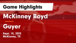 McKinney Boyd  vs Guyer  Game Highlights - Sept. 15, 2023