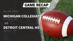 Recap: Michigan Collegiate vs. Detroit Central HS 2016