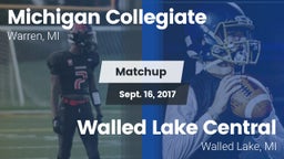 Matchup: Michigan Collegiate vs. Walled Lake Central  2017