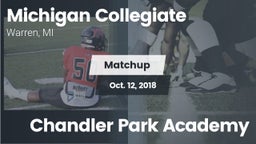 Matchup: Michigan Collegiate vs. Chandler Park Academy 2018