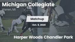 Matchup: Michigan Collegiate vs. Harper Woods Chandler Park 2020
