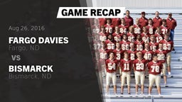 Recap: Fargo Davies  vs. Bismarck  2016