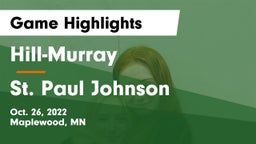 Hill-Murray  vs St. Paul Johnson Game Highlights - Oct. 26, 2022