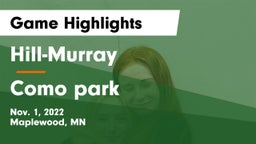 Hill-Murray  vs Como park Game Highlights - Nov. 1, 2022