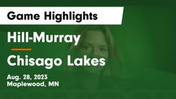 Hill-Murray  vs Chisago Lakes  Game Highlights - Aug. 28, 2023