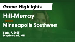 Hill-Murray  vs Minneapolis Southwest  Game Highlights - Sept. 9, 2023