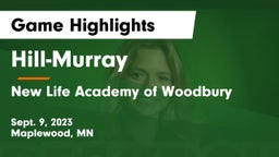 Hill-Murray  vs New Life Academy of Woodbury Game Highlights - Sept. 9, 2023