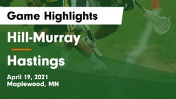 Hill-Murray  vs Hastings  Game Highlights - April 19, 2021