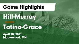 Hill-Murray  vs Totino-Grace  Game Highlights - April 30, 2021