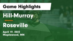 Hill-Murray  vs Roseville  Game Highlights - April 19, 2022