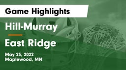 Hill-Murray  vs East Ridge  Game Highlights - May 23, 2022