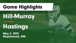 Hill-Murray  vs Hastings  Game Highlights - May 2, 2023