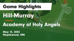 Hill-Murray  vs Academy of Holy Angels  Game Highlights - May 15, 2023