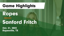 Ropes  vs Sanford Fritch Game Highlights - Oct. 31, 2022