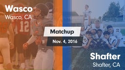 Matchup: Wasco  vs. Shafter  2016