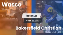 Matchup: Wasco  vs. Bakersfield Christian  2017