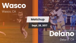 Matchup: Wasco  vs. Delano  2017