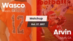 Matchup: Wasco  vs. Arvin  2017