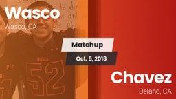 Matchup: Wasco  vs. Chavez  2018