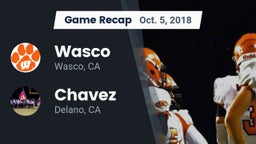 Recap: Wasco  vs. Chavez  2018