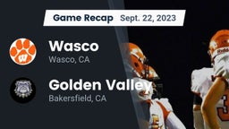 Recap: Wasco  vs. Golden Valley  2023