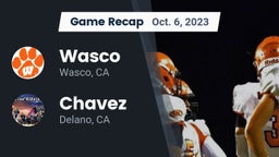 Recap: Wasco  vs. Chavez  2023