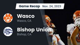 Recap: Wasco  vs. Bishop Union  2023