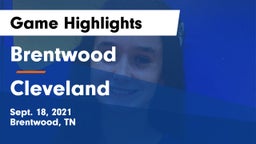 Brentwood  vs Cleveland  Game Highlights - Sept. 18, 2021