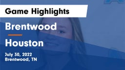 Brentwood  vs Houston  Game Highlights - July 30, 2022