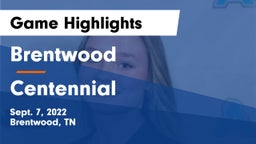 Brentwood  vs Centennial Game Highlights - Sept. 7, 2022