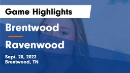 Brentwood  vs Ravenwood Game Highlights - Sept. 20, 2022