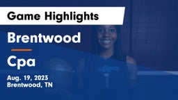 Brentwood  vs Cpa Game Highlights - Aug. 19, 2023