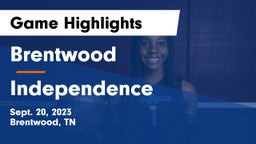 Brentwood  vs Independence  Game Highlights - Sept. 20, 2023