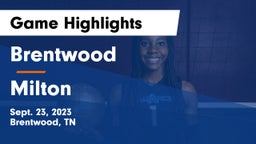 Brentwood  vs Milton Game Highlights - Sept. 23, 2023