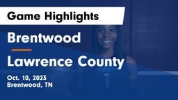 Brentwood  vs Lawrence County Game Highlights - Oct. 10, 2023