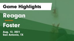 Reagan  vs Foster  Game Highlights - Aug. 12, 2021