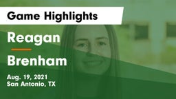 Reagan  vs Brenham  Game Highlights - Aug. 19, 2021