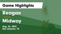 Reagan  vs Midway  Game Highlights - Aug. 26, 2022