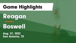 Reagan  vs Boswell   Game Highlights - Aug. 27, 2022